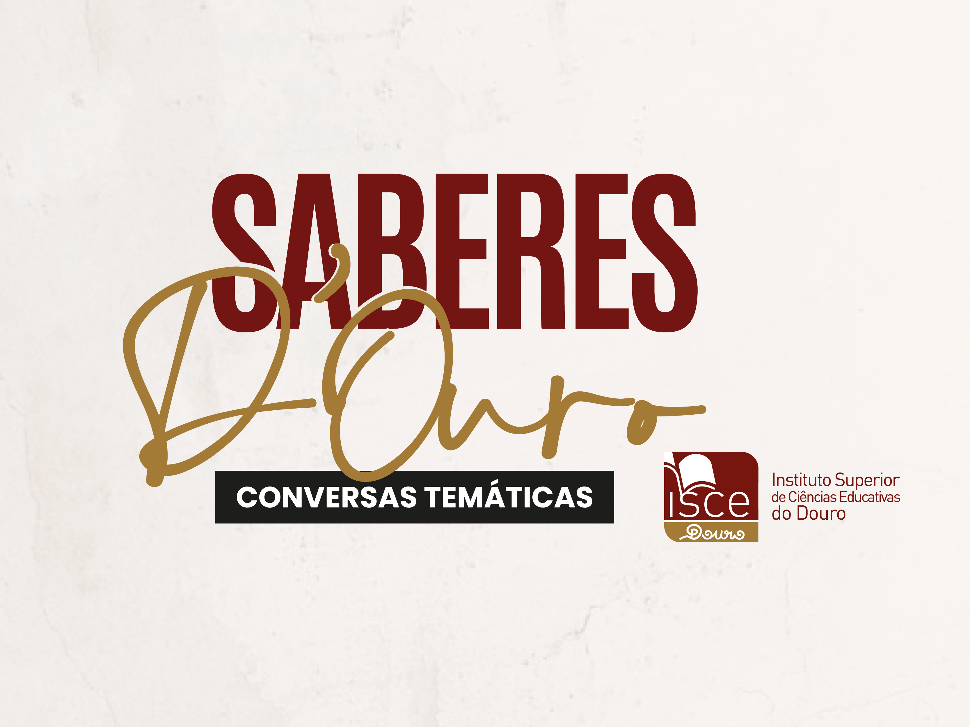 Saberes D'Ouro regressam ao ISCE Douro